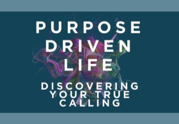 Purpose Driven Life